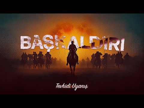 Başkaldırı | Tevhidî Uyanış