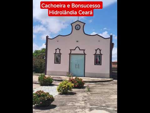 cachoeira e Bonsucesso Hidrolândia Ceará