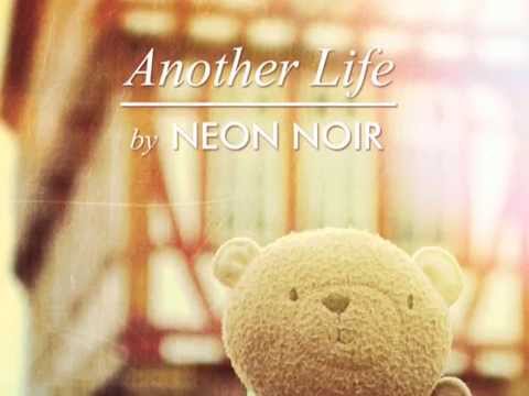 NEON NOIR - Another Life