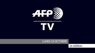 AFP - Le JT, 2ème édition du lundi 19 octobre