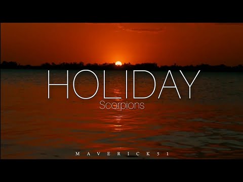 Holiday (lyrics) by Scorpions ♪