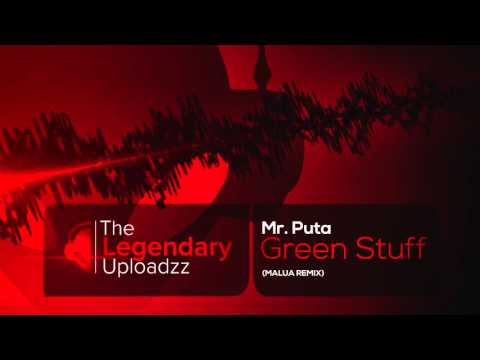Mr. Puta - Green Stuff (Malua Remix) [HQ + HD RADIO EDIT]