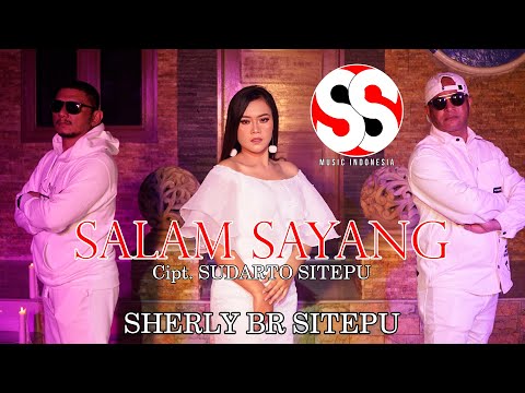 "SALAM SAYANG" VERSI ORKESTRA SHERLY BR. SITEPU Cipt. SUDARTO SITEPU (OFFICIAL MUSIC VIDEO)