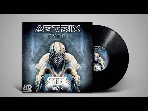 Astrix - Type 1 (SLIX RMX) 200 BPM HI-TECH