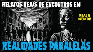 NOVOS RELATOS REAIS ENVIADOS PELOS INSCRITOS QUE VÃO TIRAR O SEU SONO |