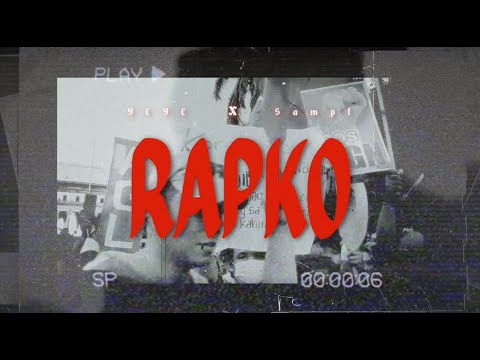 RAPKO - YEYE x SAMPL (Official Music Video)