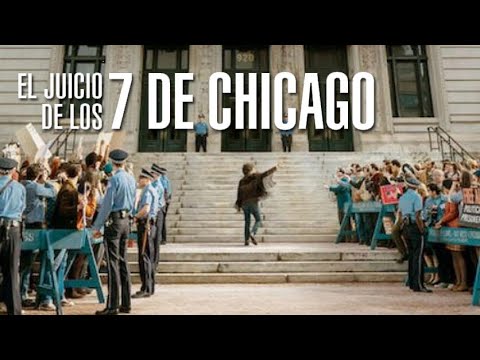 TRAILER El juicio de los 7 de Chicago