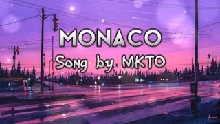 Monaco - MKTO(lyric video)
