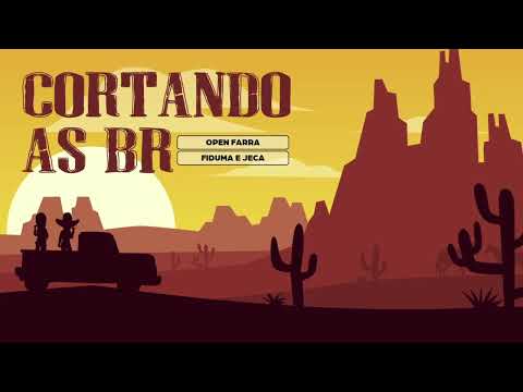 OPEN FARRA e @FidumaeJeca  - Cortando As Br (REMIX)