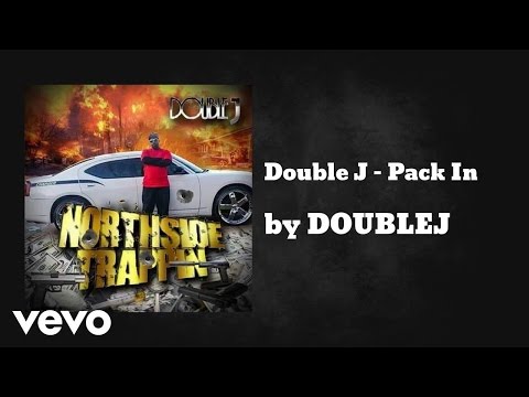 DOUBLEJ - Double J - Pack In  (AUDIO) ft. Mista Big Man