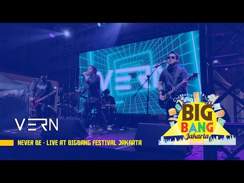 VERN「Never Be」- Live at JIEXPO Kemayoran -