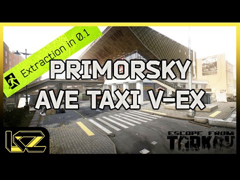 Streets of Tarkov PMC extracts | Primorsky Ave Taxi V-Ex Extract | Escape from Tarkov