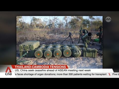 US, China seek Thailand-Cambodia ceasefire ahead of ASEAN meeting