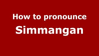 How to pronounce Simmangan