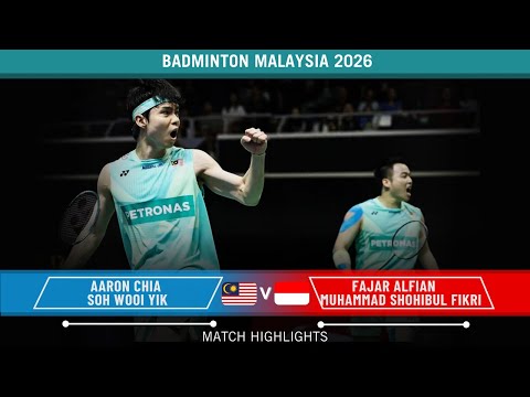 Aaron Chia/Soh Wooi Yik vs Fajar Alfian/Muhammad Shohibul Fikri PMO2026 – SF