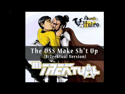The U.S.S. Make Sh*t Up by Aurelio Voltaire (BiTrektual Version) OFFICIAL