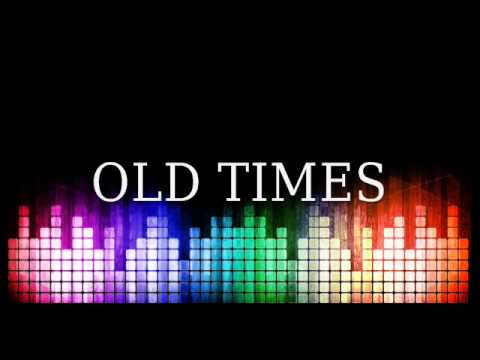 Dj Nobla feat. Nico B. & Matt G - OLD TIMES [ORIGINAL MIX]
