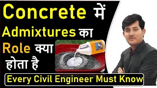 What is the Role of Admixtures in Concrete | How Admixtures Work in Concrete | By Civil Guruji