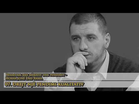 07.Drejt nje pendimi kualitativ  #Hoxha jone Enis Rama Besimtari mes mekatit dhe pendimit