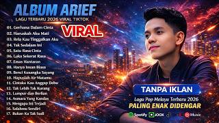 Download lagu ARIEF PUTRA FULL ALBUM TERBAIK 2026 | TANPA IKLAN | LAGU MELAYU TERPOPULER mp3