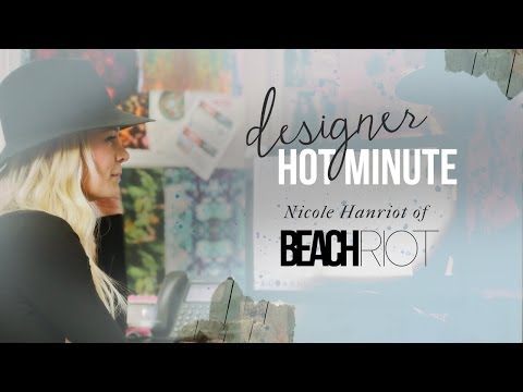 Designer Hot Minute: Beach Riot