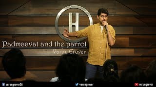 Padmaavat & The Parrot - Stand-up Comedy by Varun Grover