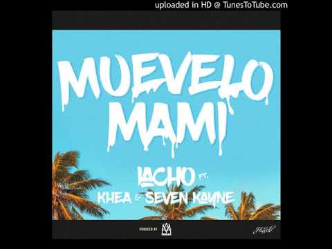 Iacho Ft Kea y Seven Kayne - Muevelo Mami