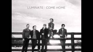 Luminate-Healing in your arms