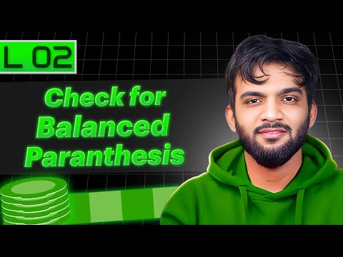 Checking Balanced Parenthesis Using Stack Ds