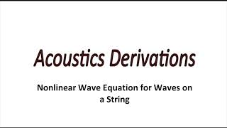 Nonlinear Wave Equation for Waves on a String
