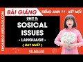 Tiếng Anh lớp 11 Unit 9: Sosical issues - Language trang 101, 102 | Global success (HAY NHẤT)