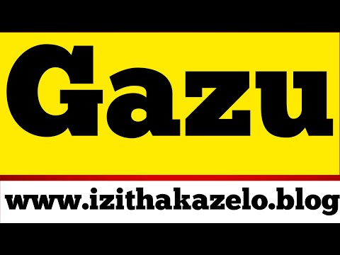 Gazu Clan Praises❤️zithakazelo zakwa Gazu