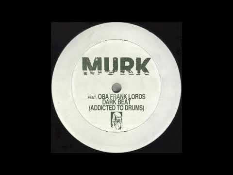 MURK feat. Oba Frank Lords - Dark Beat (Oscar G. & Ralph Falcon Mix)