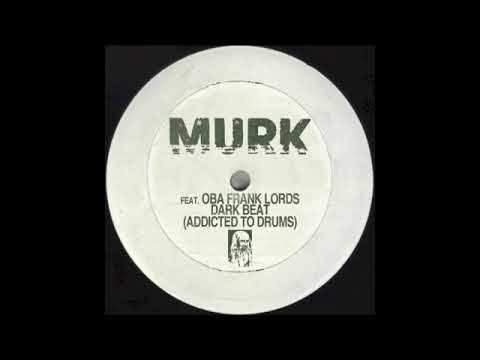 MURK feat. Oba Frank Lords - Dark Beat (Oscar G. & Ralph Falcon Mix)