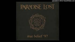 Paradise Lost - True Belief (1997 Re-recorded Version)