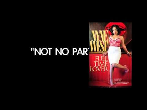 Nyne West - Full Time Lover (w/ lyrics)