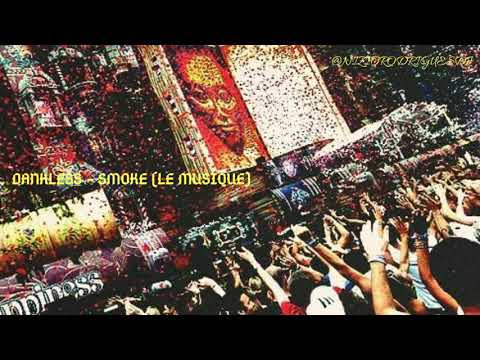 Dankless - Smoke (Le Musique)