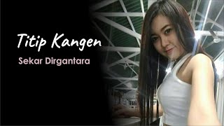 Download lagu TITIP KANGEN Sekar Dirgantara mp3