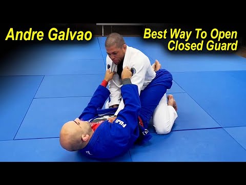 Learn The Most Efficient Way To Open The Jiu Jitsu Closed Guard by Andre Galvao