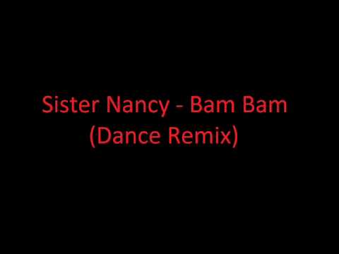 Sister Nancy - Bam Bam (Dance Remix)