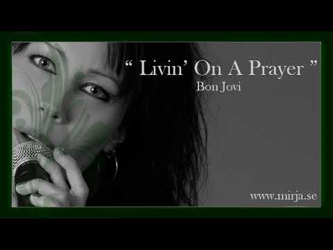 Mirja Qee - Livin On A Prayer (Bon Jovi)