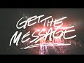Get the Message by The Paradox