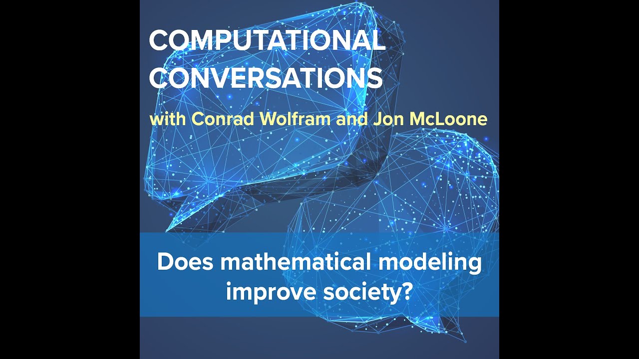 Computational Conversations EP#10 | Does mathematical modeling improve society?