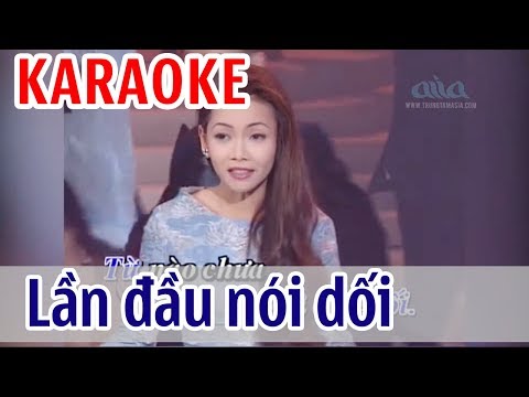 Lần Đầu Nói Dối Karaoke Tone Nữ - Diệp Thanh Thanh | Asia Karaoke Beat Chuẩn