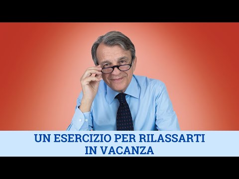 VIDEO Un esercizio per rilassarti in vacanza