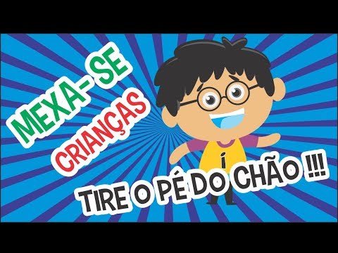 Música para uma acolhida animada - Mexa - se  (música para Crianças)