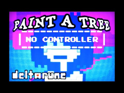 [DELTARUNE] PAINT A TREE - halfawake (prod. sublunary)