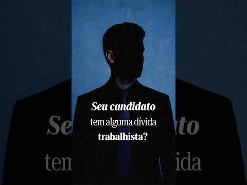 Como saber se o seu candidato tem dívida trabalhista: passo a passo no DivulgaCand e BNDT
