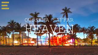 Oussema Saffar - Heaven (El Jannah) Extended Mix /