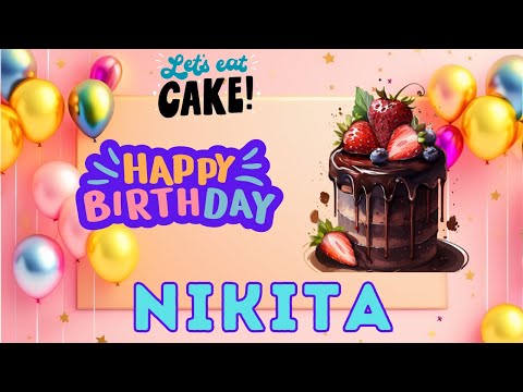 Happy Birthday Nikita, Birthday of Nikita, Best Birthday Wishes, hbd